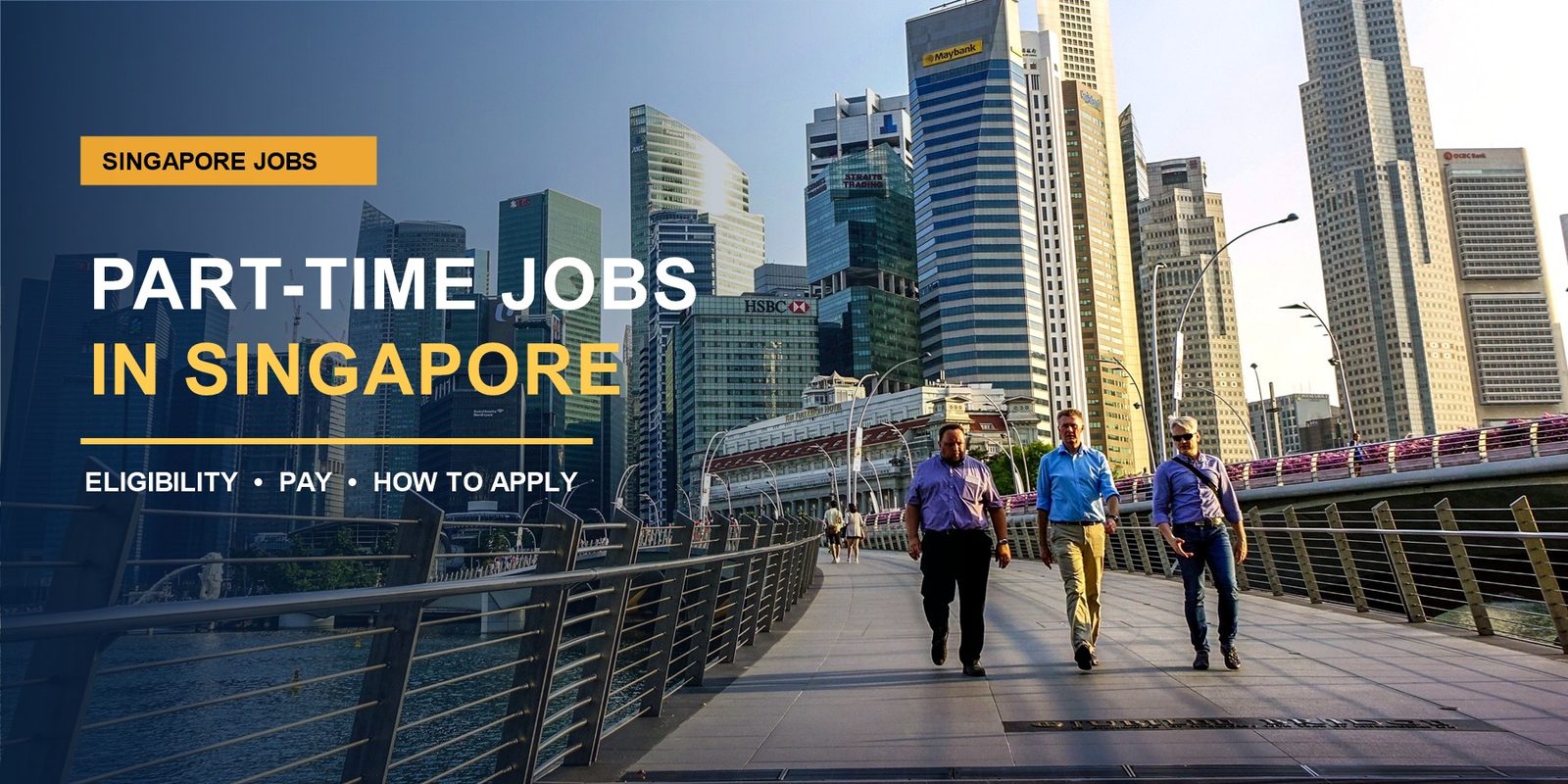 Part-Time Jobs in Singapore: Eligibility, Pay, and How to Apply